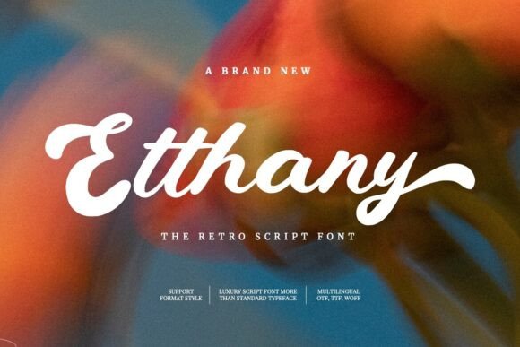Etthany: A Retro Script Font That Builds Trust and Charm