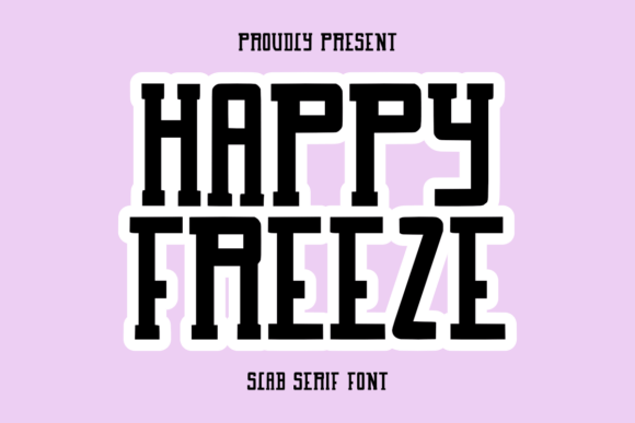 Happy Freeze: A Bold, Playful Slab Serif for Small Business Branding