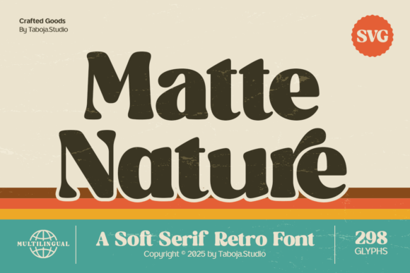 Matte Nature: A Soft Retro Serif for Thoughtful Typography