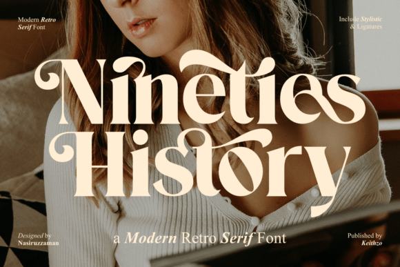 Nineties History: A Modern Retro Serif Font That Feels Like Home