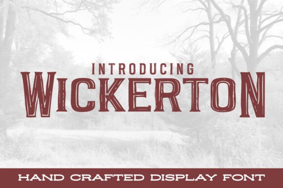 Wickerton: A Vintage Slab Serif That Earns Its Place in Campaign Graphics